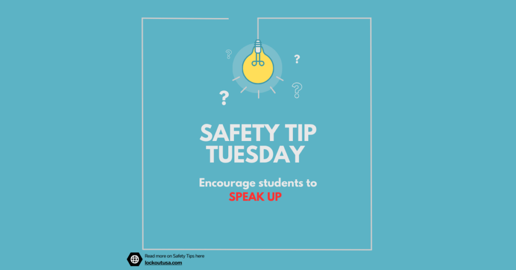 Safety Tip Tuesday: Encourage Students To Speak Up