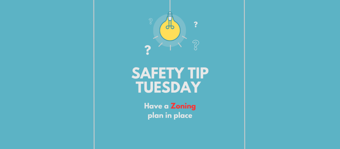 Safety Tip Tuesday - Zoning